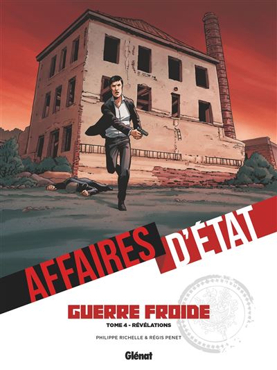 Affaires d'Etat, guerre froide T4