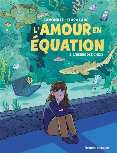 L'amour en équation T3 L'heure des choix