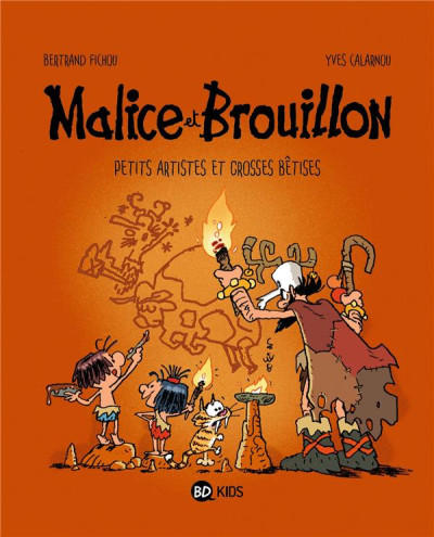 Malice et Brouillon T3 Petits artistes et grosses bêtises