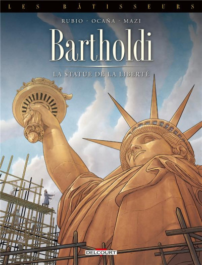 Les bâtisseurs T2 Bartholdi