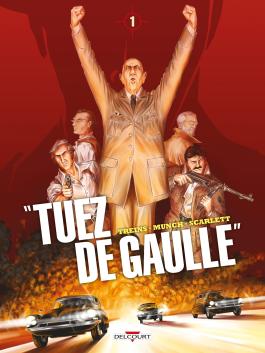 "Tuez de Gaulle !" T1