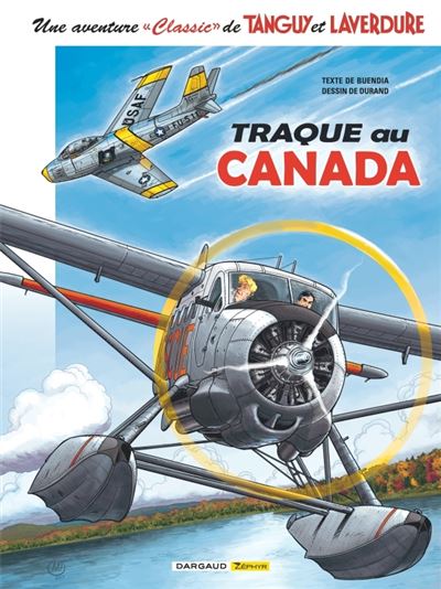 Tanguy & Laverdure T6 : Traque au Canada