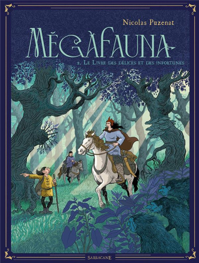 Mégafauna T2 Le livre des délices et des infortunes