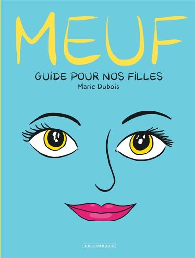 Meuf - Guide pour nos filles