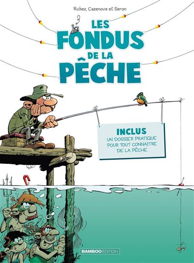 Les fondus de la pêche T1