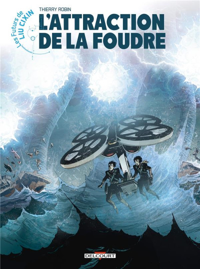 Les futurs de Liu Cixin - L'attraction de la foudre