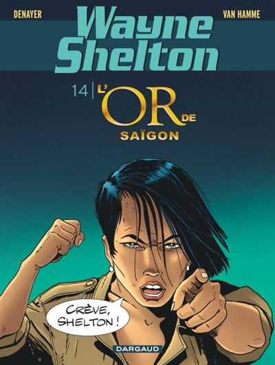 Wayne Shelton T14 L'or de Saïgon