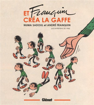 Et Franquin créa la gaffe - Entretiens de 1985