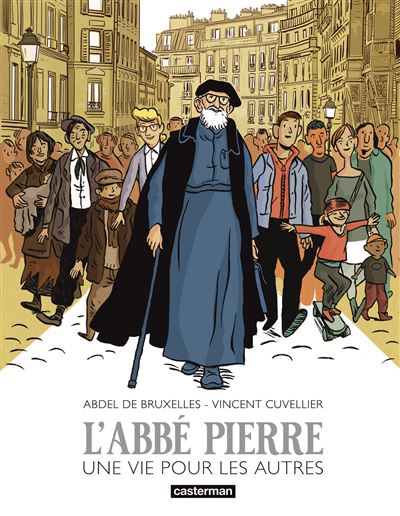 L'Abbé Pierre - Une vie pour les autres