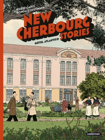 New Cherbourg Stories T3 Hôtel Atlantico