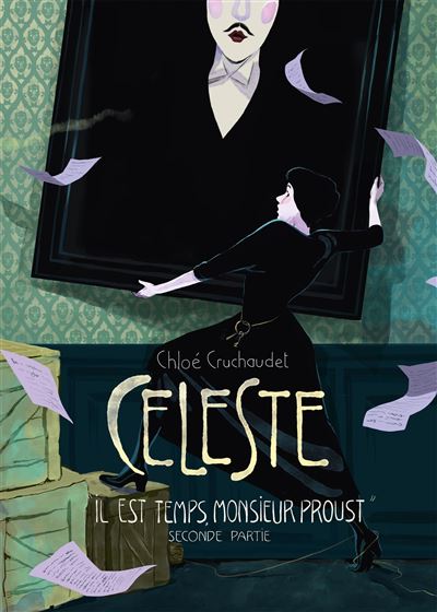 Céleste T2 Il est temps, monsieur Proust