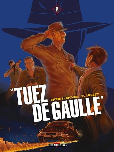 "Tuez de Gaulle" T2