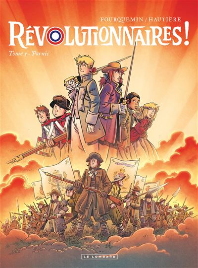 Révolutionnaires ! T5