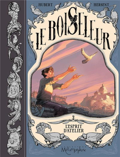 Le Boiseleur T2 L'esprit d'atelier