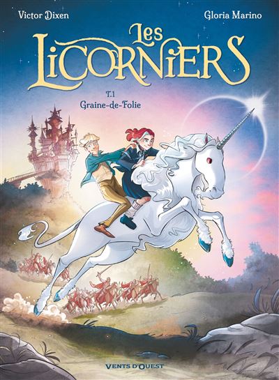Les Licorniers T1 Graine-de-Folie