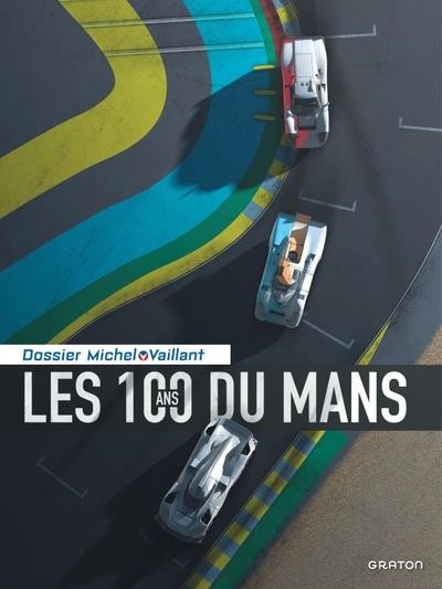 Dossier Michel Vaillant T17 Les 100 ans du Mans