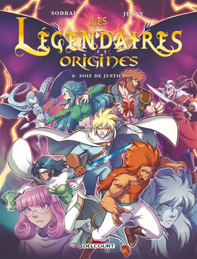 Les Légendaires origines T6