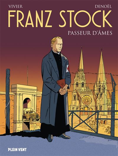 Franz Stock - Passeur d'âmes