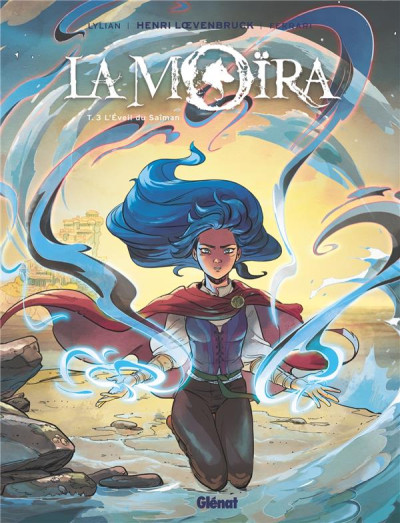 La Moïra T3 L'éveil du Saîman
