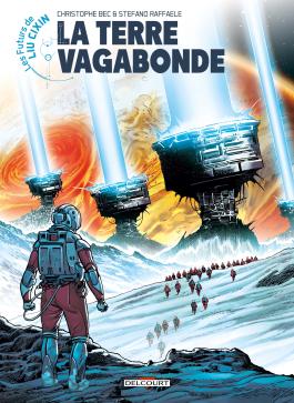Les futurs de Liu Cixin - La terre vagabonde
