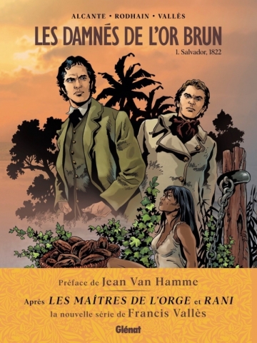 Les damnés de l'or brun T1 Salvador, 1822