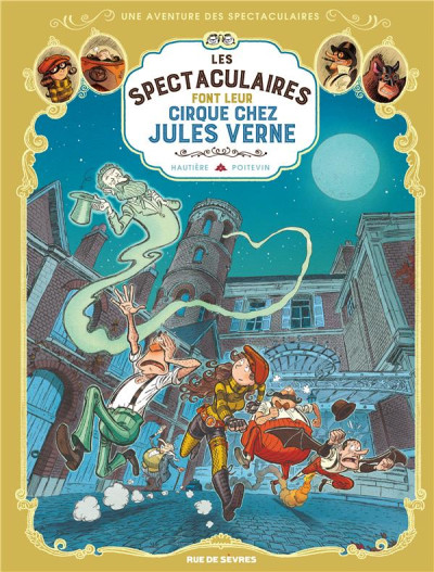 Une aventure des Spectaculaires T6