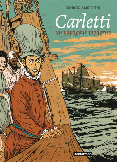 Carletti, un voyageur moderne