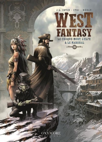 West fantasy T2 Le croque-mort, l'elfe & le marshal