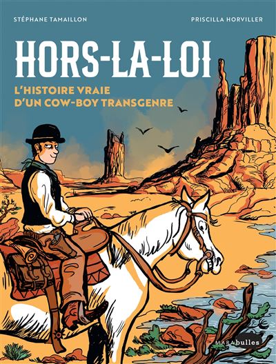 Hors la loi - L'histoire vraie du premier cow-boy transgenre