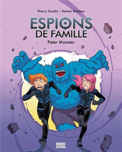 Espions de famille T6 Pater Monster