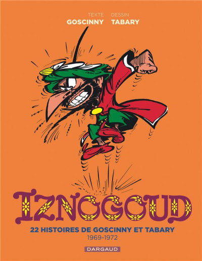 Iznogoud - Intégrale T2 1969-1972