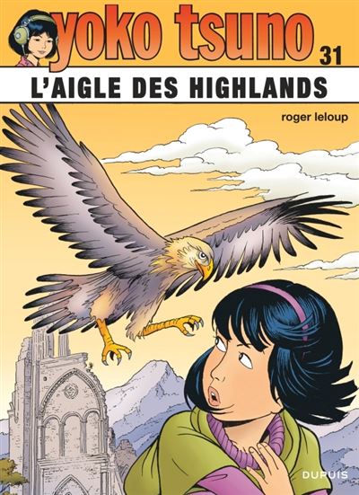 Yoko Tsuno T31 L'aigle des Highlands