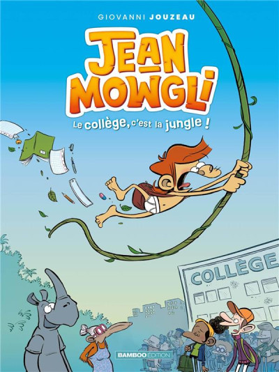 Jean-Mowgli T1 Le collège, c'est la jungle !