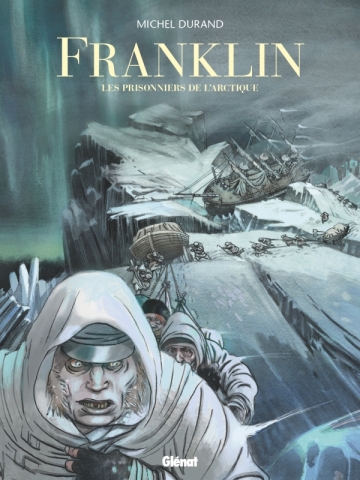 Franklin - Les prisonniers de l'Arctique