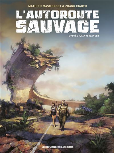 L'autoroute sauvage - intégrale