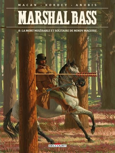 Marshal Bass T8 La mort misérable et solitaire de Mindy Maguire