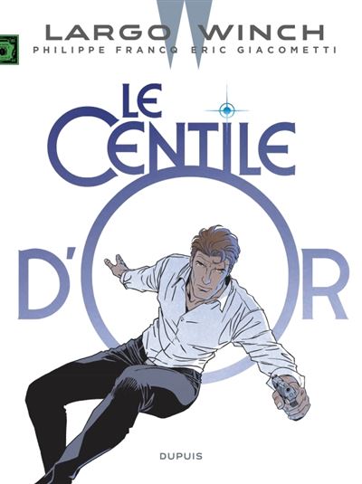 Largo Winch T24 Le centile d'or