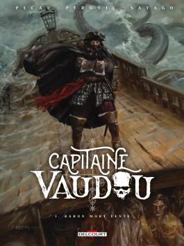 Capitaine Vaudou T1 Baron mort lente