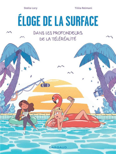 Éloge de la surface - Dans les profondeurs de la téléréalité