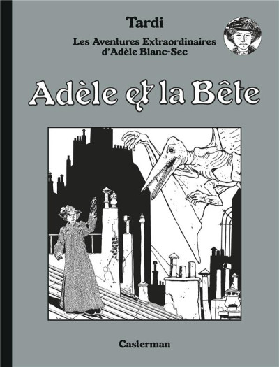 Adèle Blanc-Sec T1 édition luxe