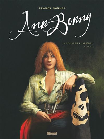 Ann Bonny, la louve des Caraïbes T1