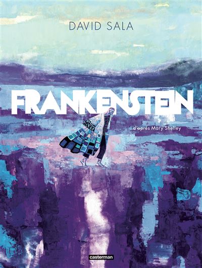 Frankenstein d'après Shelley