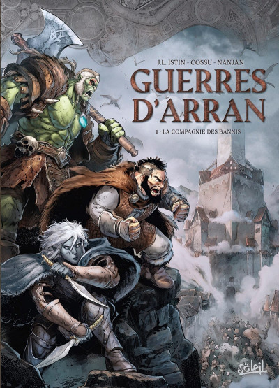 Guerres d'Arran T1 La compagnie des bannis