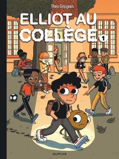 Elliot au collège T1 Panique en sixième